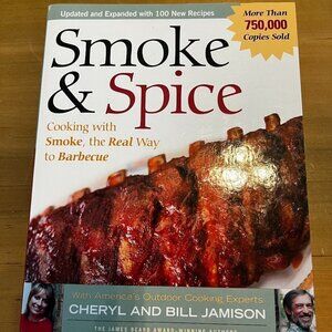 Smoke & Spice Cookbook by Cheryl and Bill Jamison
